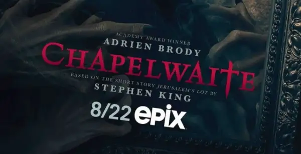 ¡Aquí está el trailer final y el poster de Chapelwaite!