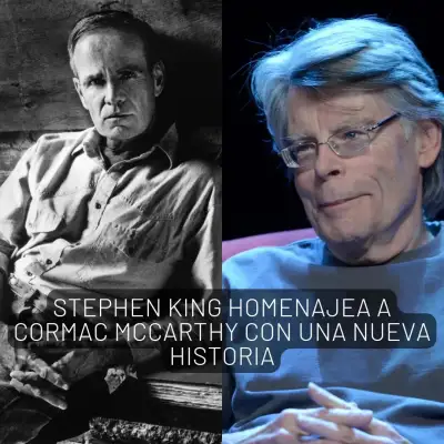 Stephen King rinde tributo a Cormac McCarthy