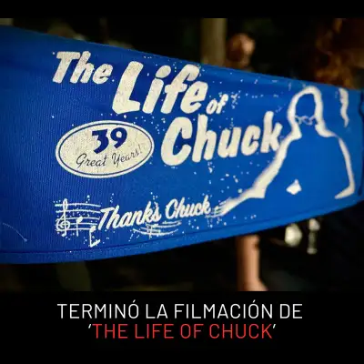 ¡Terminó el rodaje de THE LIFE OF CHUCK!
