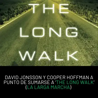 THE LONG WALK tiene sus primeros actores