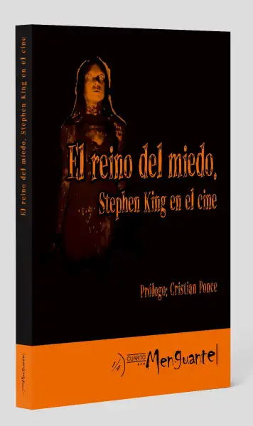 El reino del miedo : Stephen King en el cine — Stephen King