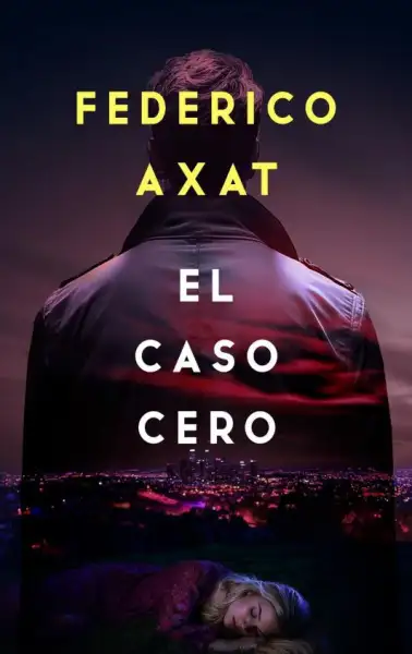 Federico Axat - El caso cero - FIRMADO — Stephen King