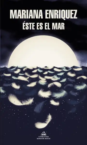 Mariana Enriquez - Este es el mar — Stephen King