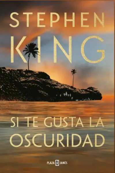 Si te gusta la oscuridad - Tapas duras — Stephen King