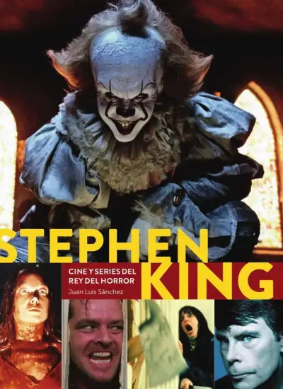 Stephen King - Cine y series del rey del terror - Sánchez — Stephen King
