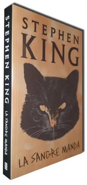 La Sangre Manda — Stephen King