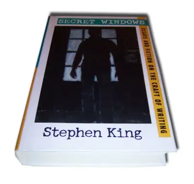 Secret Windows - Essays and fiction on the craft of Writing — Stephen King