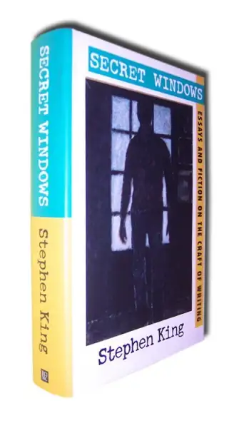 Secret Windows - Essays and fiction on the craft of Writing — Stephen King