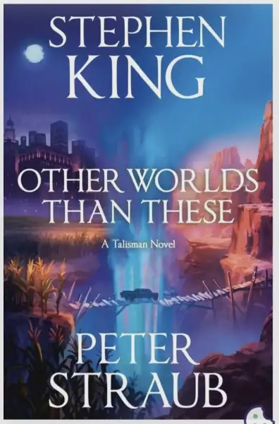 Other Worlds Than These - The Talisman 3 - Británica — Stephen King
