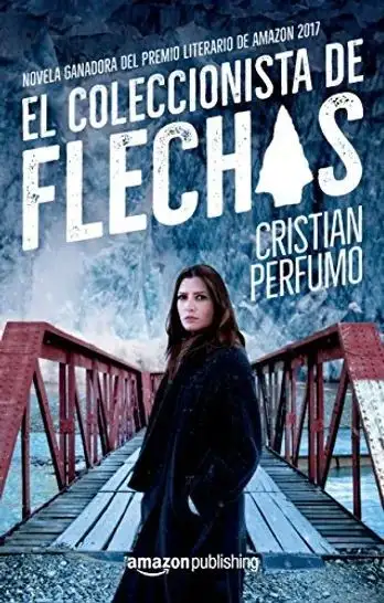 Cristian Perfumo - El coleccionista de flechas — Stephen King
