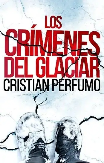 Cristian Perfumo - Los crímenes del glaciar — Stephen King