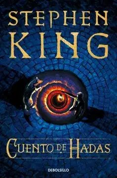 Cuento de hadas - DeBolsillo edicion española — Stephen King
