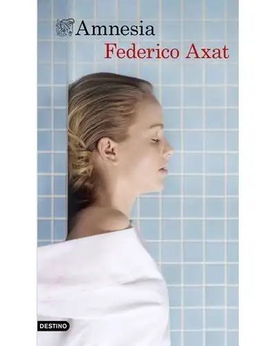 Federico Axat - Amnesia - FIRMADO — Stephen King