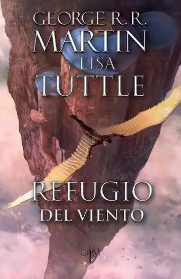 George R.R. Martin y Lisa Tuttle - Refugio del viento — Stephen King