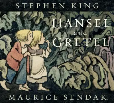 Hansel and Gretel - S. King and Maurice Sendak — Stephen King