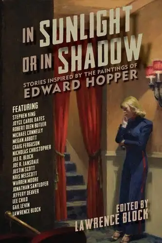 In Sunlight or In Shadow: Stories Inspired by the Paintings of Edward Hopper — Stephen King