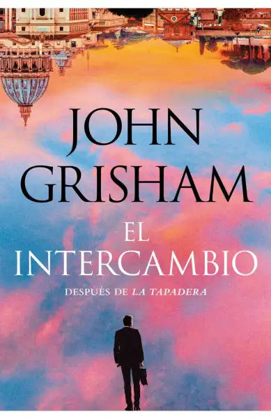 John Grisham - El intercambio — Stephen King