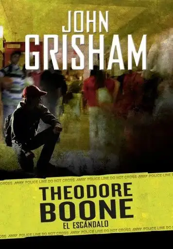 John Grisham - Theodore Boone - El escándalo — Stephen King