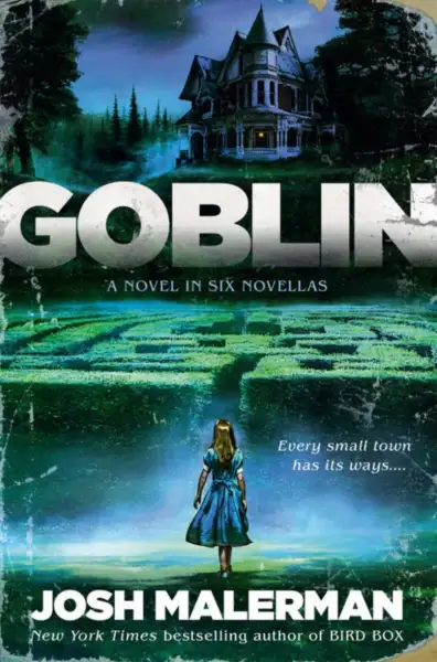 Josh Malerman - Goblin — Stephen King
