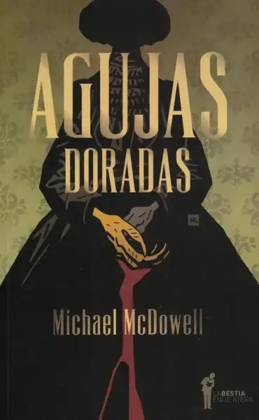 Michael McDowell - Agujas doradas — Stephen King
