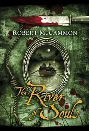 Robert McCammon - The River of Souls — Stephen King