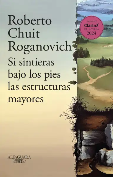 Roberto Chuit Roganovich - Si sintieras bajo los pies las estructuras mayores — Stephen King