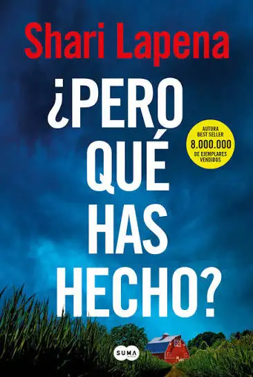 Shari Lapena - ¿Pero qué has hecho? — Stephen King