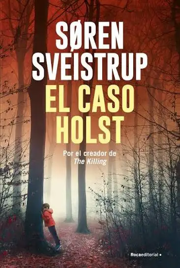 Soren Sveistrup - El caso Holst — Stephen King