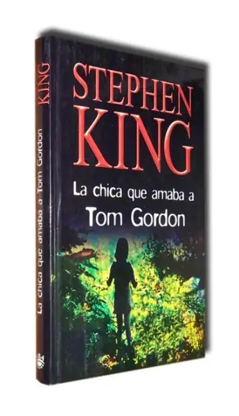 La chica que amaba a Tom Gordon — Stephen King