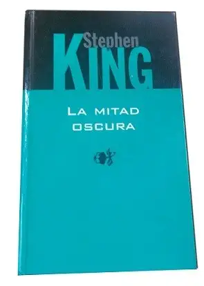 La Mitad Oscura — Stephen King