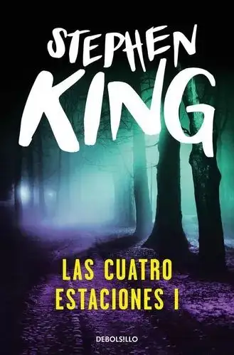 Las Cuatro Estaciones - Primavera, Verano - Nueva edición — Stephen King