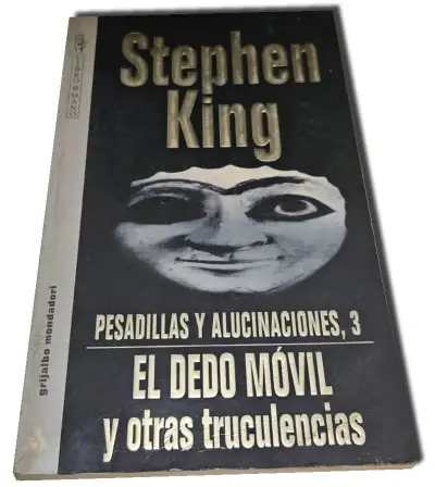 Pesadillas y Alucinaciones - El dedo movil - Tomo 3 — Stephen King