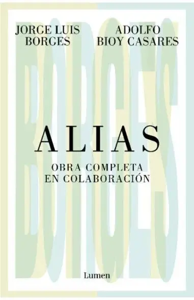 Borges - Bioy - Alias — Stephen King - 1