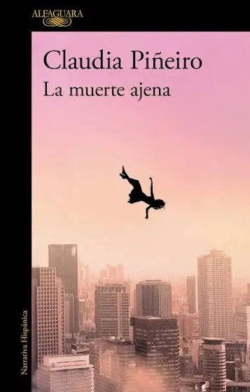 Claudia Piñeiro - La muerte ajena — Stephen King - 1