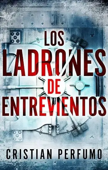 Cristian Perfumo - Los ladrones de Entrevientos — Stephen King - 1