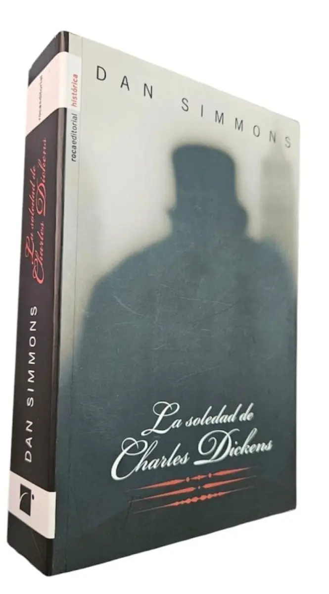 Dan Simmons - La soledad de Charles Dickens — Stephen King - 1