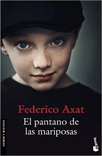 Federico Axat - El pantano de las mariposas - FIRMADO — Stephen King - 1