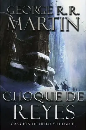 George R.R.Martin - Choque de reyes — Stephen King - 1