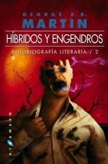 George R.R. Martin - Híbridos y engendros — Stephen King - 1