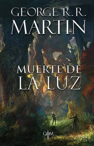 George R.R. Martin - Muerte de la luz — Stephen King - 1
