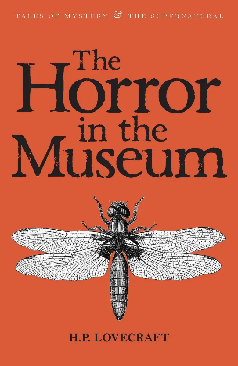 H.P. Lovecraft - The Horror in the Museum — Stephen King - 1