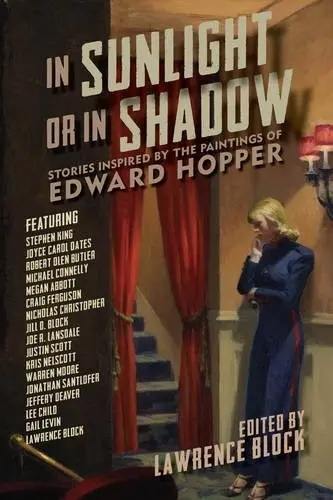 In Sunlight or In Shadow: Stories Inspired by the Paintings of Edward Hopper — Stephen King - 1