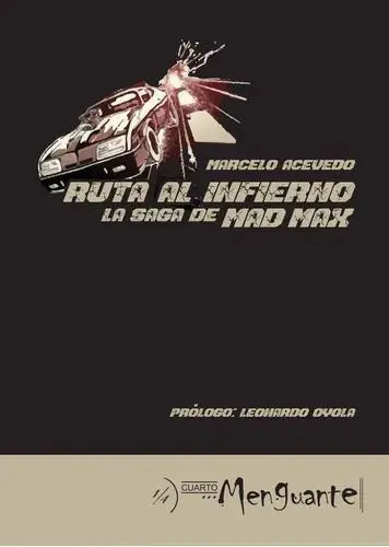 Marcelo Acevedo - Ruta al infierno - La saga de Mad Max — Stephen King - 1