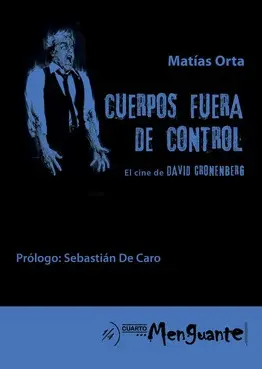 Matías Orta - Cuerpos fuera de control - El cine de David Cronemberg — Stephen King - 1
