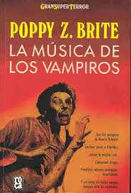 Poppy Z Brite - La música de los vampiros — Stephen King - 1