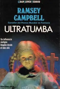 Ramsey Campbell - Ultratumba - Ed. Española — Stephen King - 1