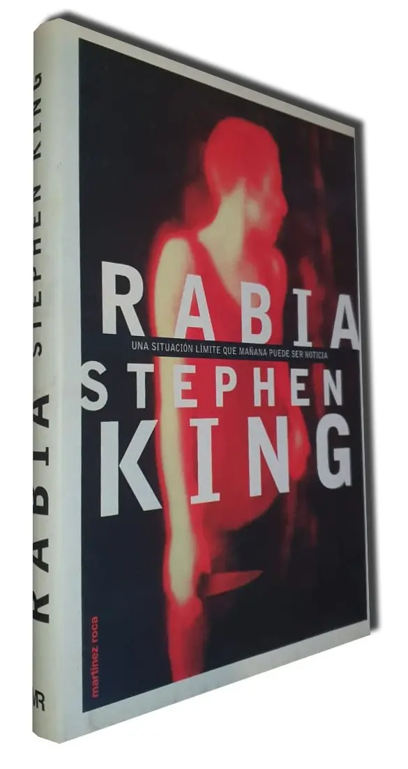 Rabia - Edición en tapas duras - Martínez Roca — Stephen King - 1