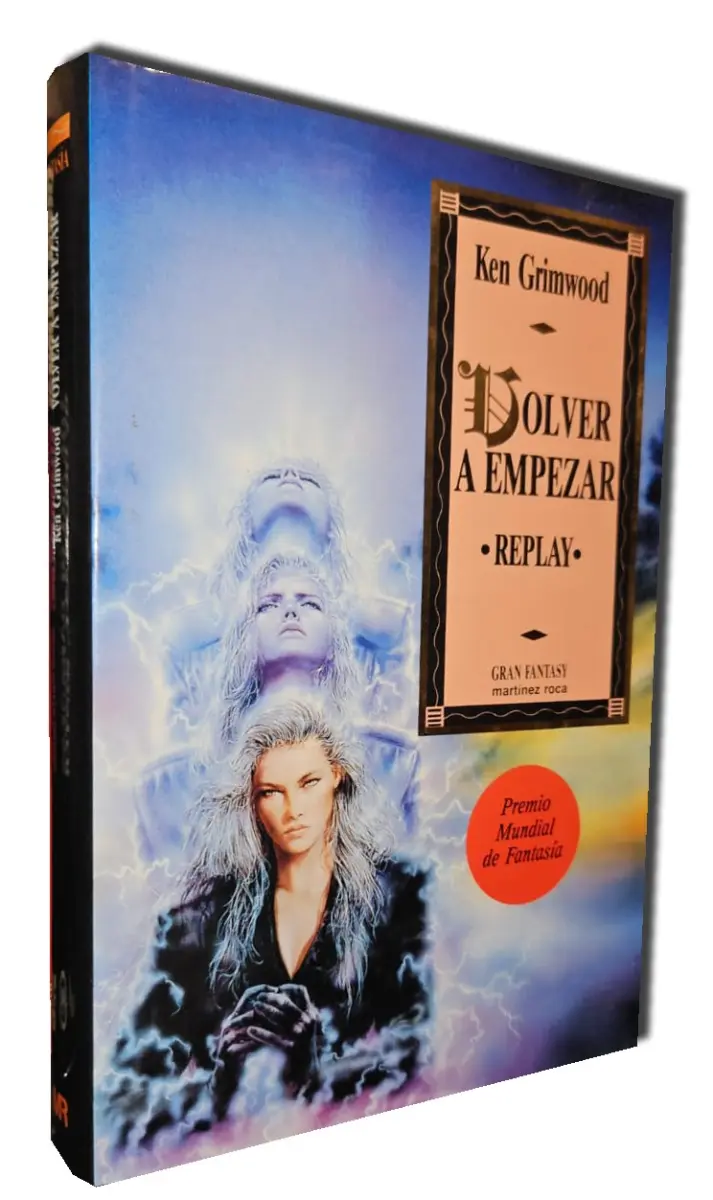 Ken Grimwood - Volver a empezar (Tapas duras) — Stephen King - 1
