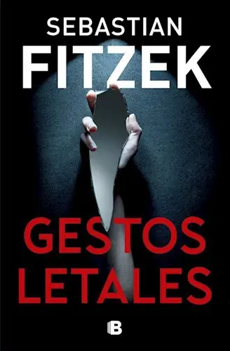 Sebastian Fitzek - Gestos letales — Stephen King - 1
