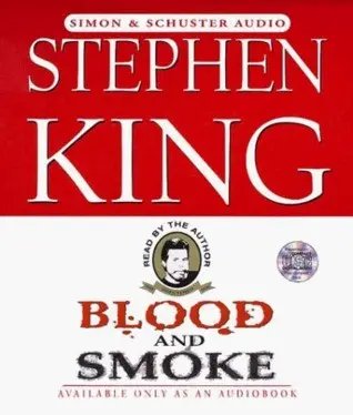 Blood and Smoke — Stephen King - 1